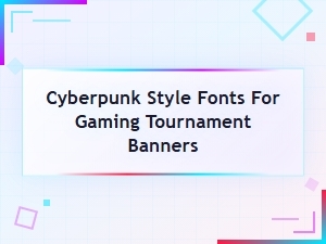 Cyberpunk Style Fonts for Gaming Tournament Banners