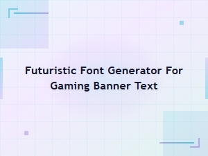 Generate Futuristic Fonts for Your Gaming Banners
